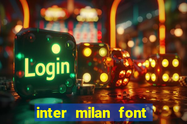 inter milan font free download